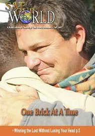 Save Our World magazine, Fall 2007 — One Brick At A Time